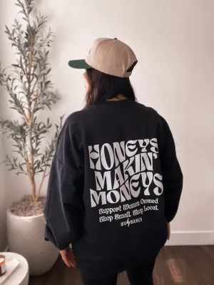 Honeys makin’ moneys crewneck sweatshirt