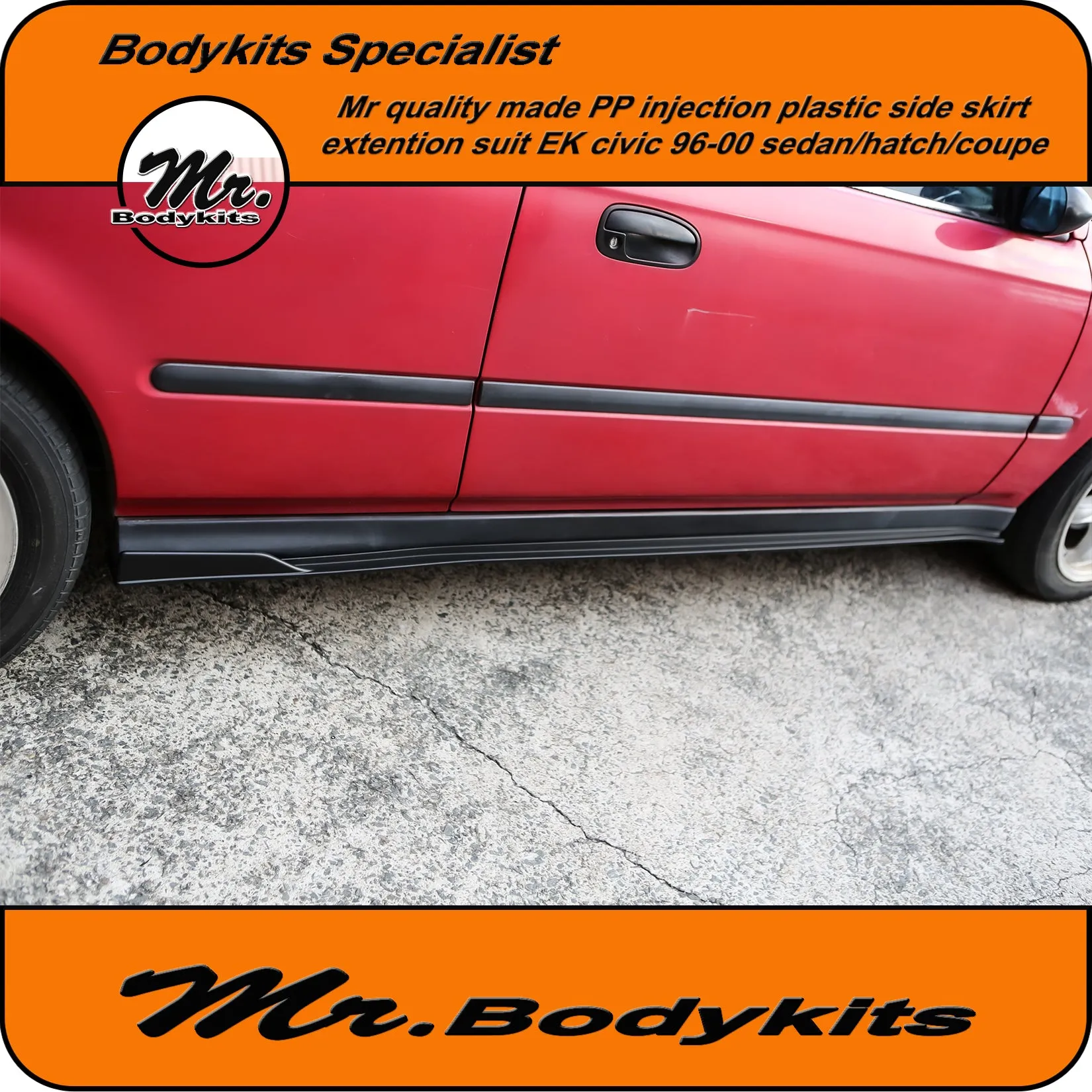 Mr Bodykits Side Skirt Extension Suit Honda EK Civic 1996-2000 Factory Side Skirt