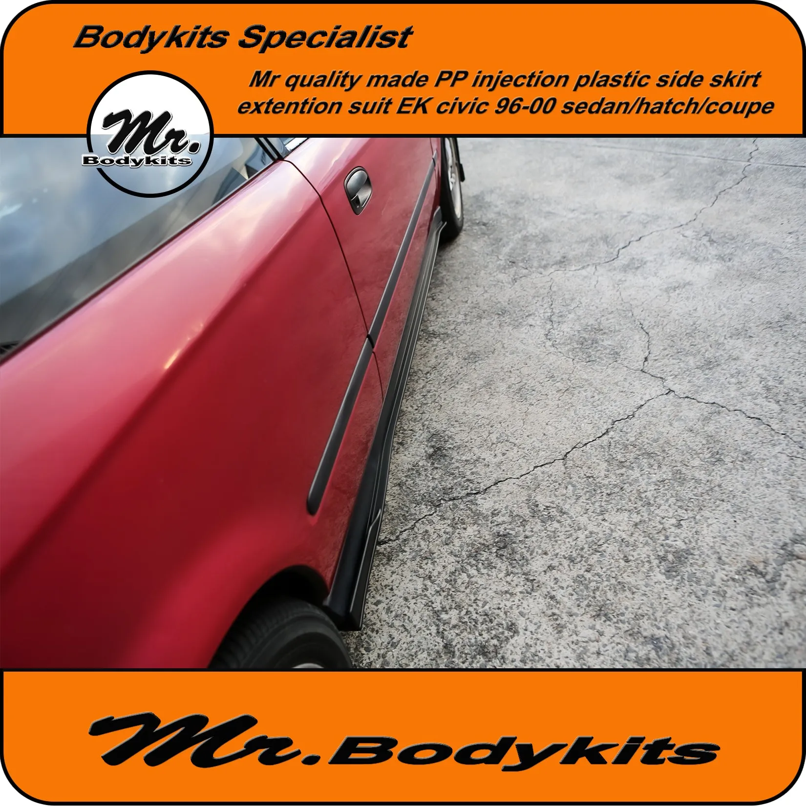 Mr Bodykits Side Skirt Extension Suit Honda EK Civic 1996-2000 Factory Side Skirt