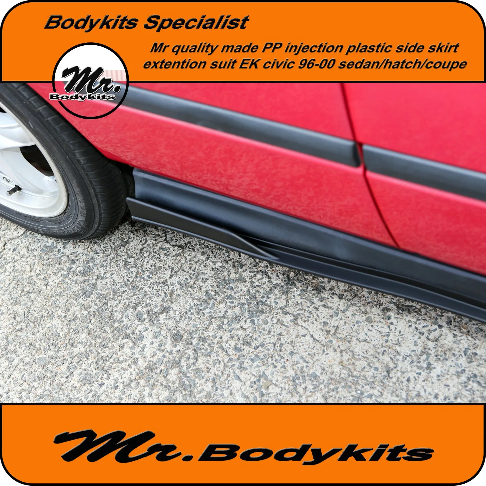 Mr Bodykits Side Skirt Extension Suit Honda EK Civic 1996-2000 Factory Side Skirt