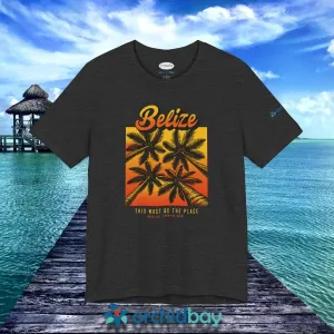 Orchid Bay | Unisex Short Sleeve Tee | This Must Be The Place | Belize | When You Know, You Know!