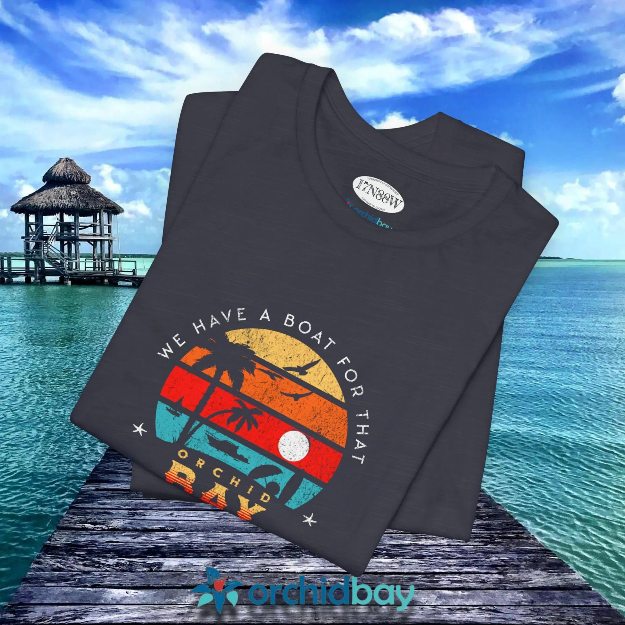 Orchid Bay | Unisex Short Sleeve Tee | We Have a Boat For That | Retro Sunset